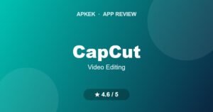 CapCut review on Apkek (Apkek Org)