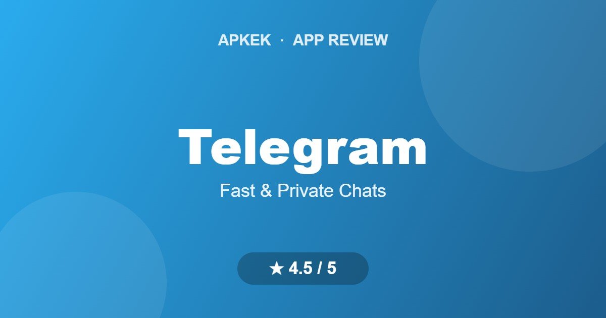 Telegram review on Apkek (Apkek Org)