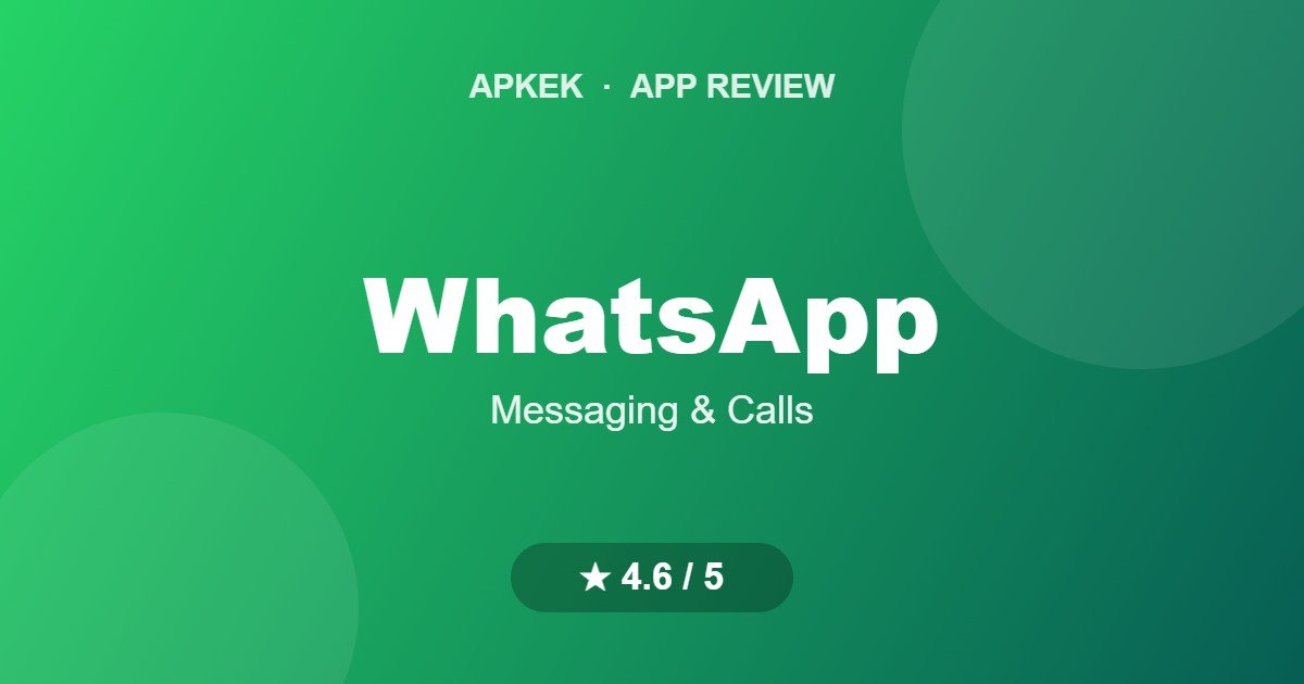 WhatsApp review on Apkek (Apkek Org)