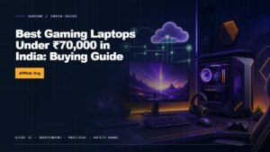 Best Gaming Laptops Under ₹70,000 in India: Buying Guide — APKek Gaming guide for India