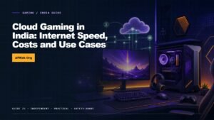 Cloud Gaming in India: Internet Speed, Costs and Use Cases — APKek Gaming guide for India
