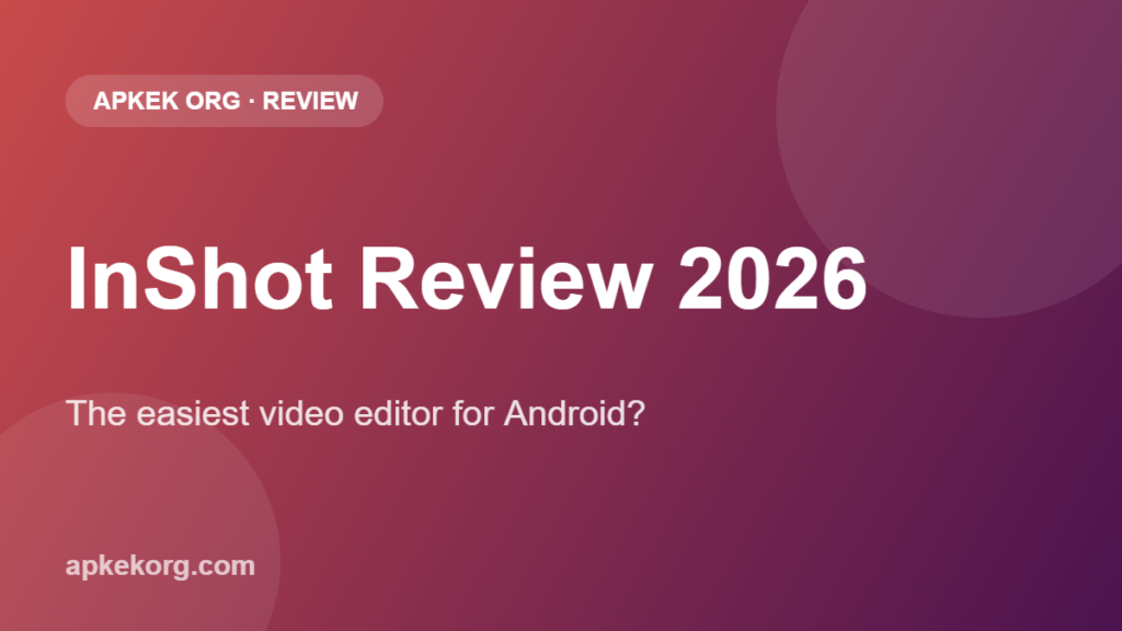 InShot review 2026 on Apkek (Apkek Org)