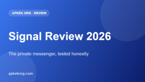 Signal review 2026 on Apkek (Apkek Org)